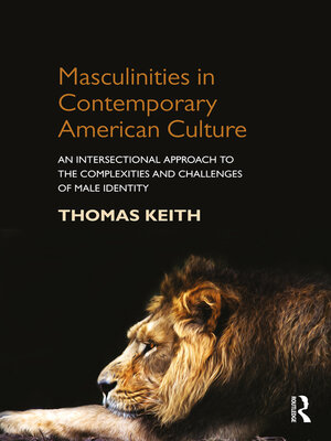 cover image of Masculinities in Contemporary American Culture
